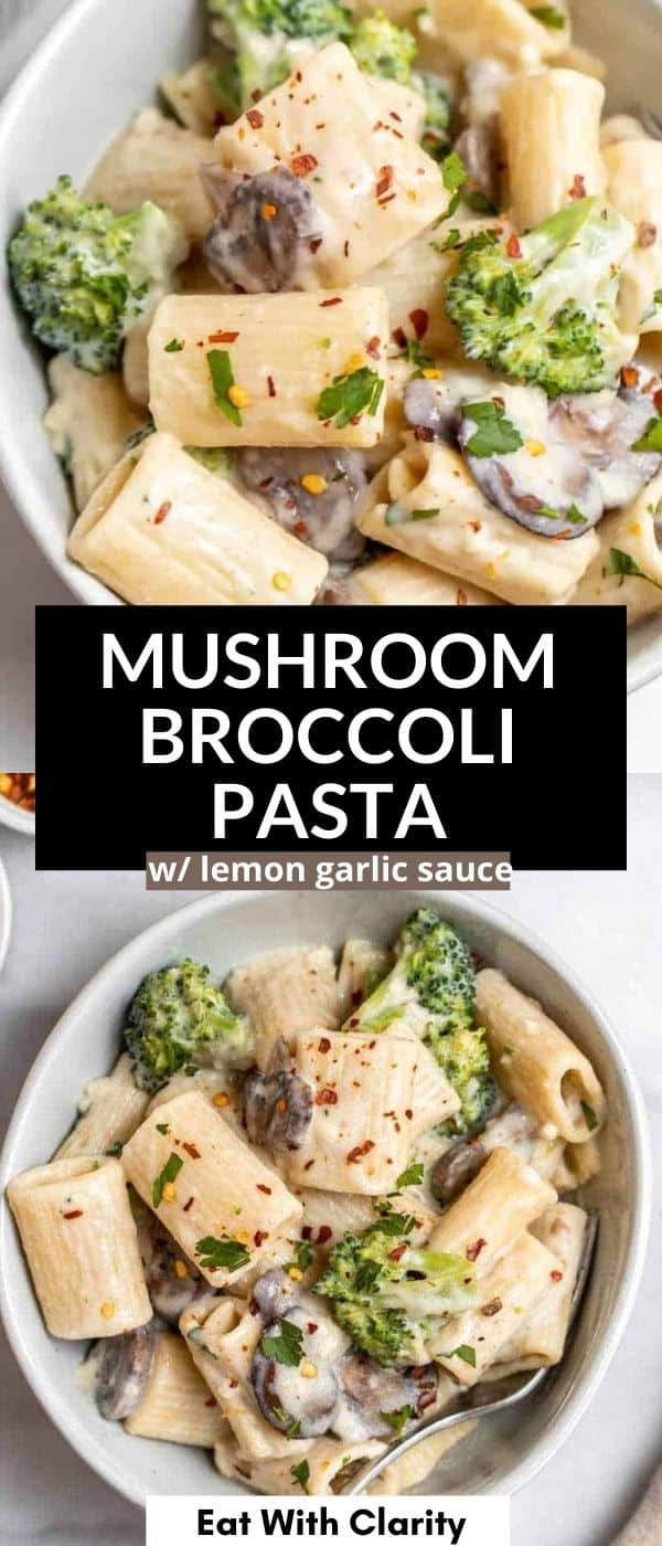 Vegan Mushroom Broccoli Pasta - Eat With Clarity