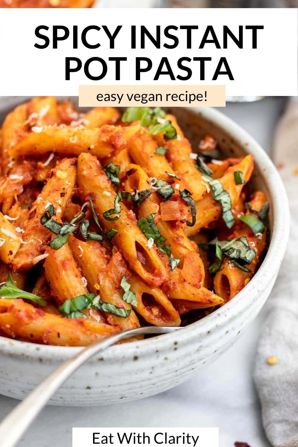 Spicy Vegetarian Instant Pot Pasta | Eat With Clarity
