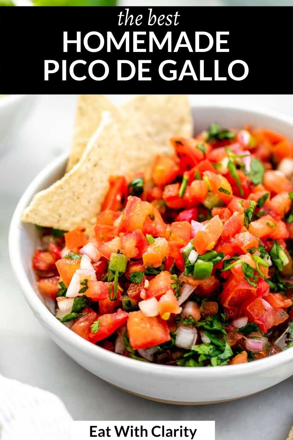 Fresh Homemade Pico de Gallo Recipe | Eat With Clarity
