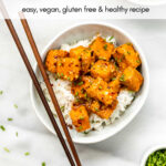 Crispy Baked Orange Tofu | Eat With Clarity