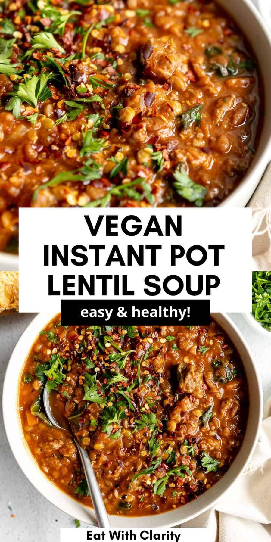 Vegan Instant Pot Lentil Soup - Eat With Clarity