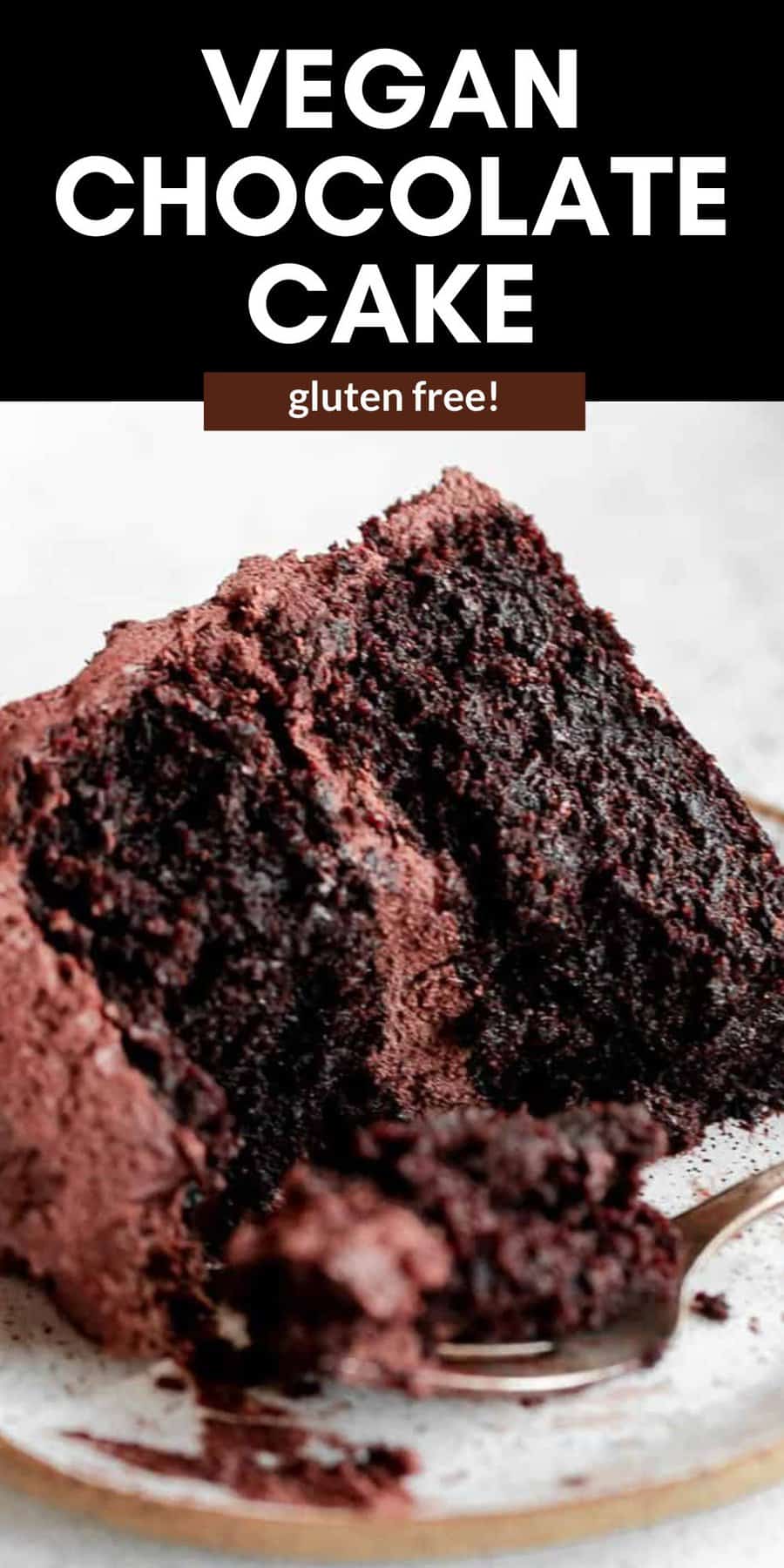 BEST Vegan Gluten Free Chocolate Cake - Eat With Clarity