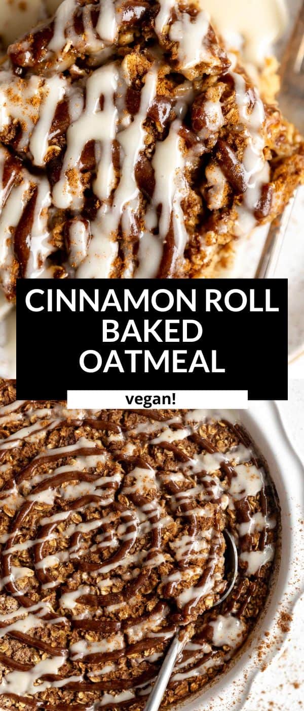 Vegan Cinnamon Roll Baked Oats - Eat With Clarity