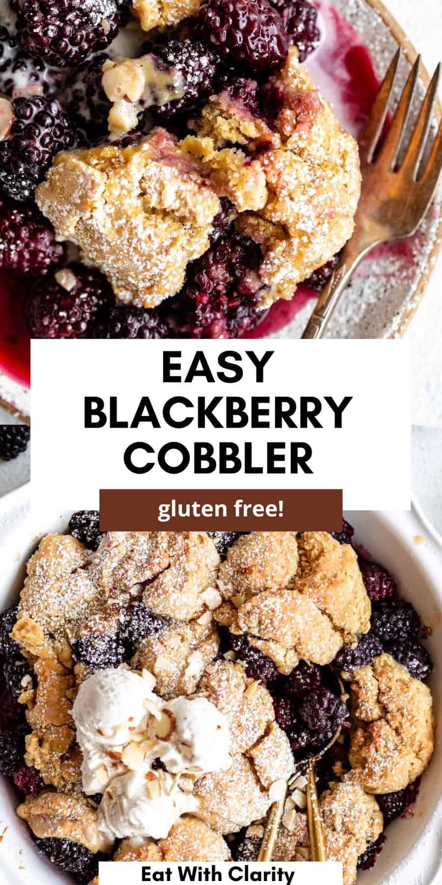 Gluten Free Blackberry Cobbler - Eat With Clarity