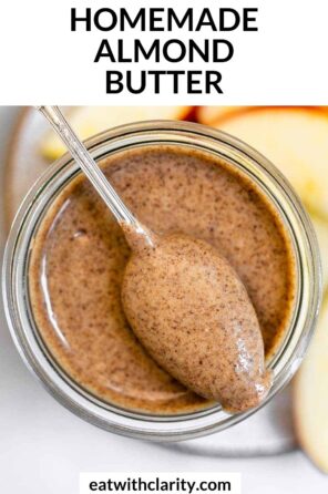 Homemade Almond Butter - Loving It Vegan